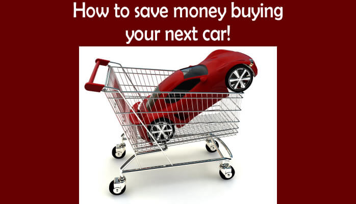 How to save money on buying a new car