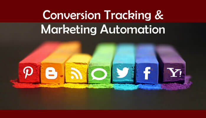 Why are Conversion Tracking and Marketing Automation important for your brand
